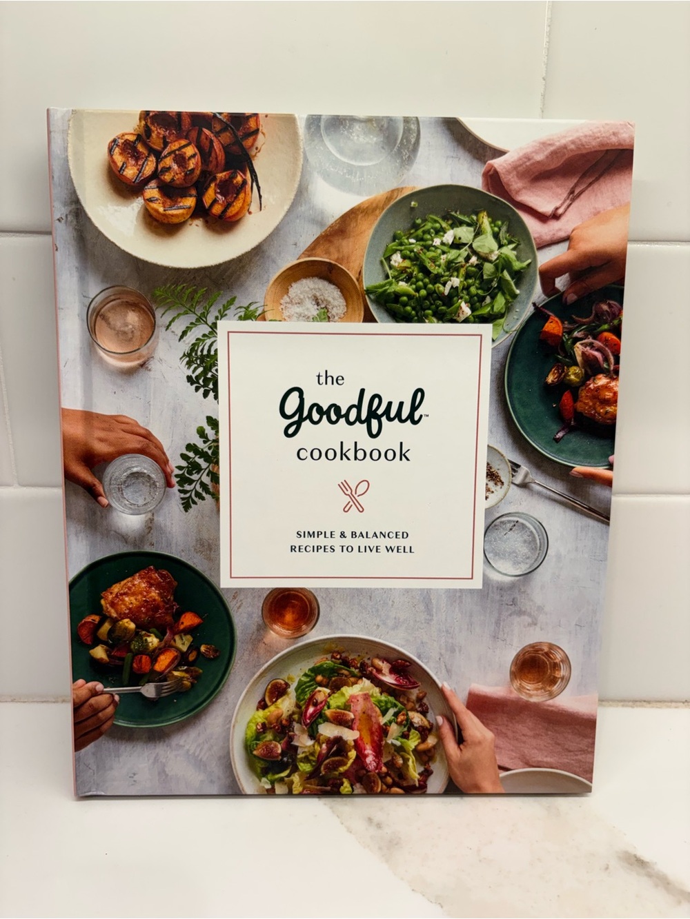 The Goodful Cookbook